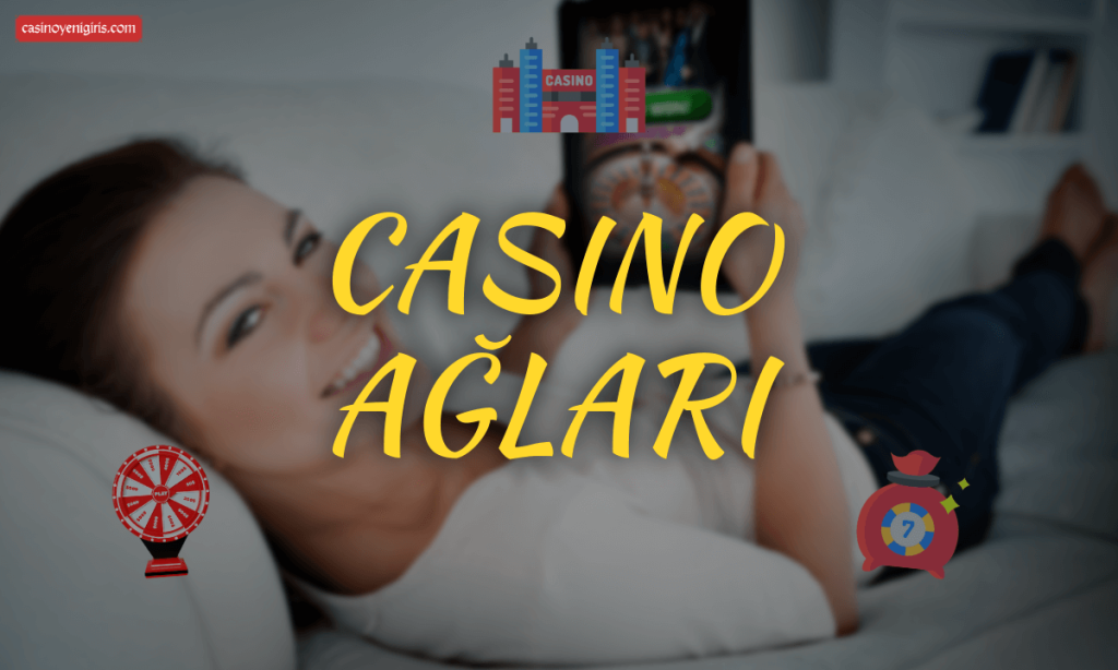 Casino Ağları